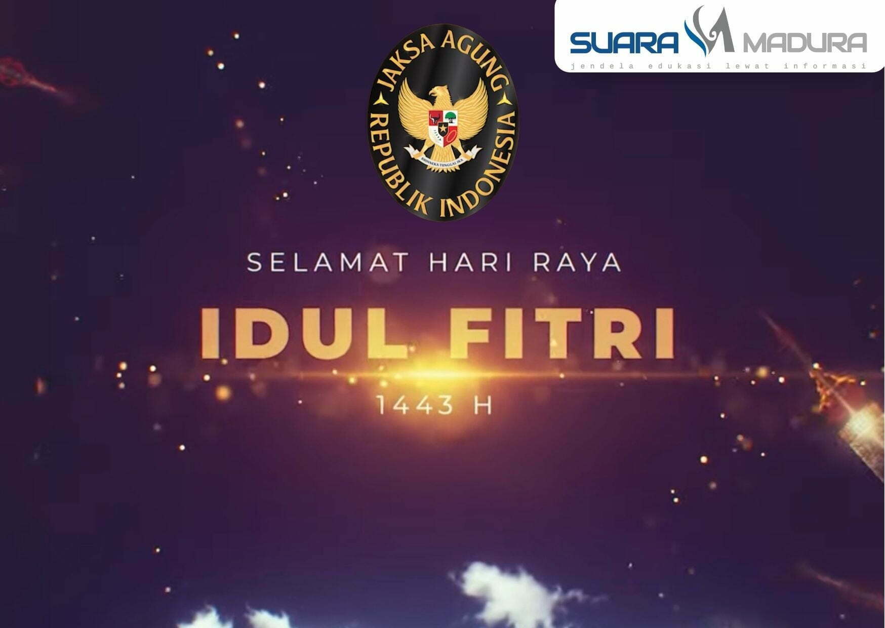 Ini yang Disampaikan Jaksa Agung RI Saat Beri Ucapan Selamat Hari Raya Idul Fitri 6 Ini yang Disampaikan Jaksa Agung RI Saat Beri Ucapan Selamat Hari Raya Idul Fitri